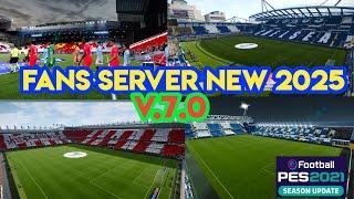 PES 2021 Fans Server v7.0 Update 2025 For Stadium Server