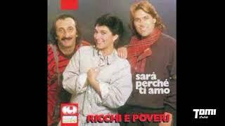 Ricchi e Poveri - Sara' Perche Ti Amo (Dj Tomi Remix)