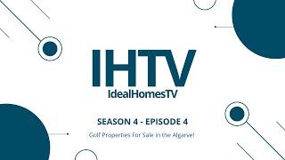 ALGARVE GOLF Properties For Sale in the Algarve is the topic on IHTV!