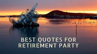 Best Quotes for Retirement Party