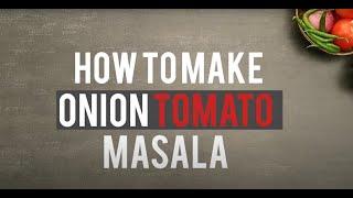 How to make Onion Tomato Masala | Sanjeev Kapoor Khazana