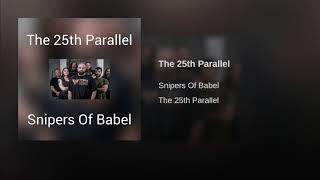 Snipers of Babel - 25th Parallel