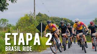 ETAPA 2 BRASIL RIDE - 134KM MAIS BRABO DO MUNDO | Canal de Bike