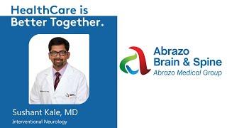 Dr. Sushant Kale | Interventional Neurology | Abrazo Brain & Spine