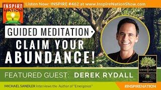  DEREK RYDALL Guided Meditation: Claim Your Abundance! | Author of Emergence