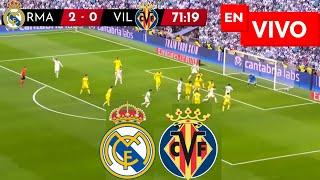  REAL MADRID VS VILLAREAL PARTIDO EN VIVO / LIGA ESPAÑOLA