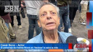 CÉSAR BONO SALVO SU VIDA GRACIAS AL PERSONAJE DE FRANKIE RIVERS DE "VECINOS"   FUE UN MILAGRO 