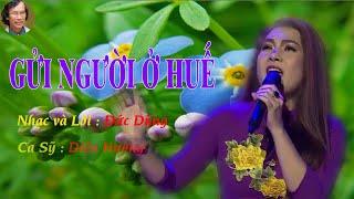 GỬI NGƯỜI Ở HUẾ - Ca sỹ, NSƯT Diệu Hương