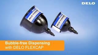 Bubble-Free Adhesive Dispensing with DELO-FLEXCAP