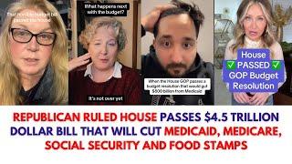 HOUSE PASSES $4.5 TRILLION BILL THAT WILL CUT MEDICAID, MEDICARE, SOCIAL SECURITY, FOOD STAMPS