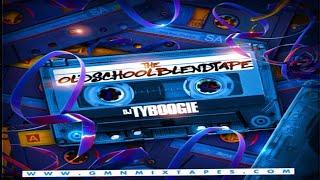 DJ TY BOOGIE - THE OLD SCHOOL BLEND TAPE