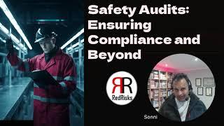 Safety Audits: Ensuring Compliance and Beyond