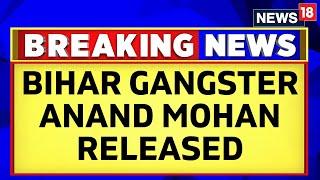 Anand Mohan Latest News | Gangster-Turned-Politician Anand Mohan Singh Released From Saharsa Jail