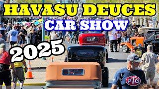 HAVASU DEUCES - DEUCES DOWNTOWN CAR SHOW- LAKE HAVASU, ARIZONA - FEBRUARY 27TH, 2025