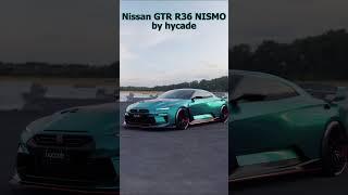 2024 Nissan GTR R36 NISMO by hycade #hycade #nissan #nismo #jdm #gtr