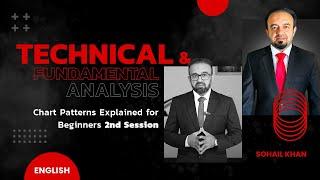 Technical & Fundamental Analysis  Chart Patterns Explained for Beginners  2nd Session (ENGLISH)