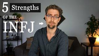 5 Strengths of the INFJ