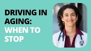 When is it Time to Stop Driving in Aging?