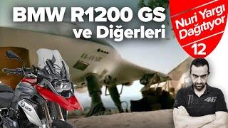 BMW R1200 GS ve Diğerleri | Nuri Yargı Dağıtıyor #12