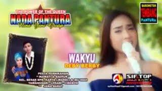 WAKYU - DEBY BERBY- NADA PANTURA LIVE TAWANGSARI CIREBON #siftop