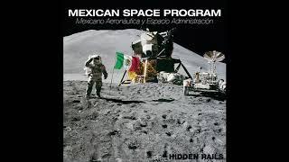 Hidden Rails - Mexican Space Program