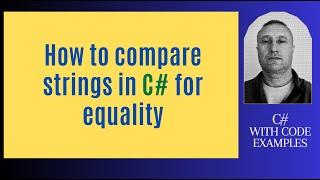 How to compare strings in C# for equality