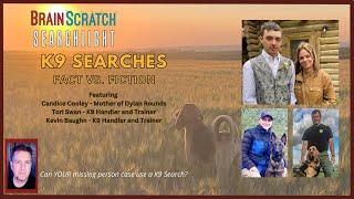 K9 Searches with Candice Cooley, Tori Swan and Kevin Baughn | SEARCHLIGHT SPECIAL