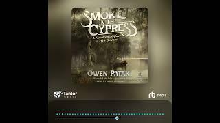 Audiobook Sample: Smoke in the Cypress