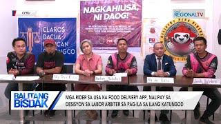 Balitang Bisdak: Food delivery app riders, gihangop ang desisyon sa labor arbiter