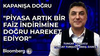 Kapanışa Doğru - "Piyasa Artık Bir Faiz İndirimine Doğru Hareket Ediyor" | 21 Kasım 2024