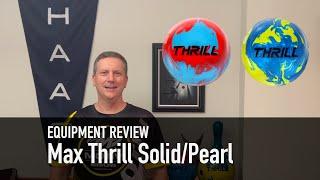 Ball Review: MaxThrill Solid Pearl