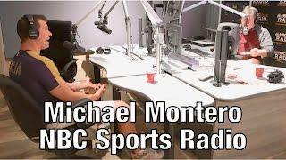 Michael Montero on NBC Sports Radio