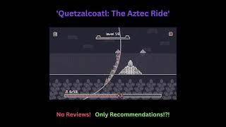 The Aztec Ride // ️ No reviews!  Only recommendations!?! // #videogames #gaming #shorts