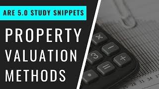 Property Valuation Methods | Pass the ARE 5.0