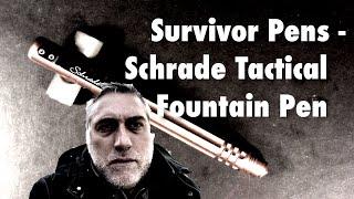 Survivor Pens - Schrade Tactical Fountain Pen