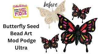 Butterfly Seed Bead Art with Mod Podge Ultra