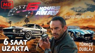 6 Hours Away - Aksiyon - Macera - Yabancı sinema - Türkçe dublaj Film İzle
