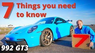 Porsche 992 GT3 and 7 NEED to know points