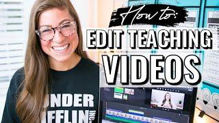 How to Edit Teaching Videos | Step-By-Step Tutorial