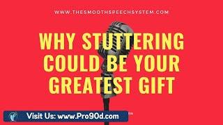 Stuttering Treatment | How Stuttering Can Be Your Greatest Gift