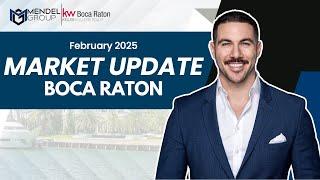  Boca Raton Real Estate Update – February 2025 