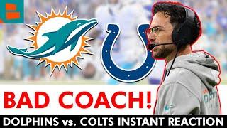 Mike McDaniel Is A BAD Coach! Miami Dolphins vs. Indianapolis Colts Instant Reaction