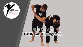 Griffe Teil 1 - Griff ans Handgelenk