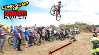 THE MTB LONG JUMP OF DOOM CHALLENGE - 450 PEOPLE CRAZINESS!