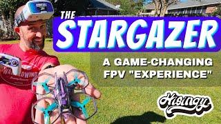 The Hisingy Stargazer : SO much more than just another FPV Drone !