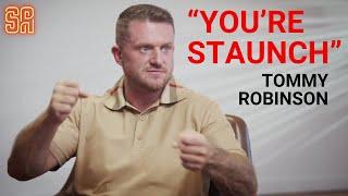 Tommy Robinson is Staunch