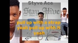 Styve Ace - there they go (official audio)