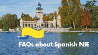 How to Get a NIE Number for Spain | FAQs Answered