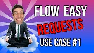 How to: Build a Complex Flow - User Requests! (Salesforce Tutorial)
