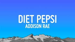 Addison Rae - Diet Pepsi (Lyrics)